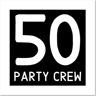 50 party crew Posters and Art